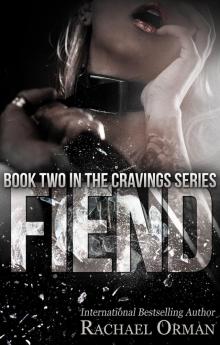 Fiend (An Erotic BDSM Romance Novel) (Cravings Book 2) Read online