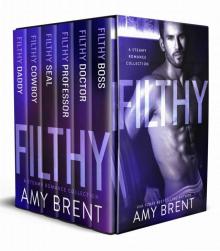 FILTHY: A Steamy Romance Collection Read online