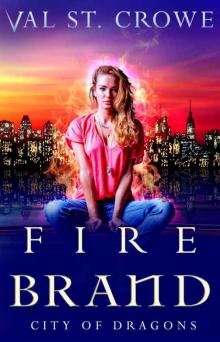 Fire Brand (City of Dragons Book 6) Read online