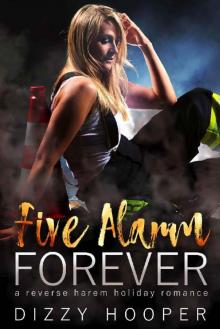 Five Alarm Forever: A Reverse Harem Holiday Romance Read online