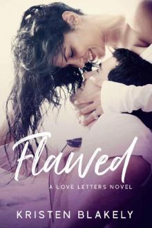 Flawed: A Love Letters Novel Read online