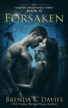 Forsaken (Vampire Awakenings, Book 10) Read online