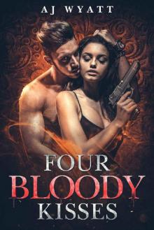 Four Bloody Kisses Read online