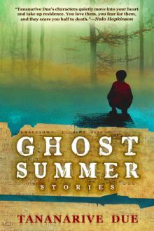 Ghost Summer, Stories Read online