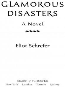 Glamorous Disasters Read online