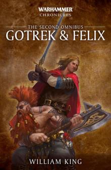 Gotrek & Felix- the Second Omnibus - William King