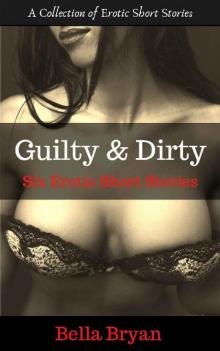 Guilty and Dirty Read online