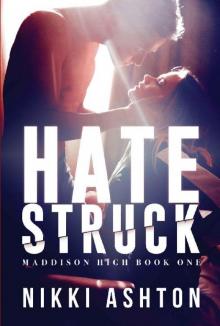 Hate Struck: (Maddison High School Book 1) Read online