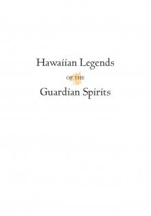 Hawaiian Legends of the Guardian Spirits