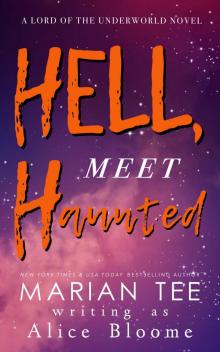 Hell, Meet Haunted Read online