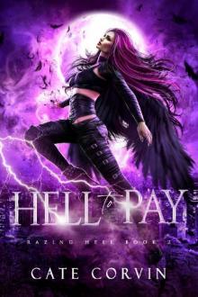 Hell to Pay: A Paranormal Reverse Harem Romance (Razing Hell Book 2) Read online