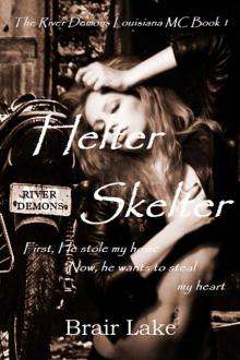Helter Skelter: The River Demons Louisiana MC Book 1 Read online
