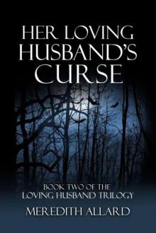 Her Loving Husband's Curse Read online