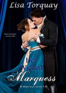 Her Wicked Marquess: Imperious Lords 4 Read online