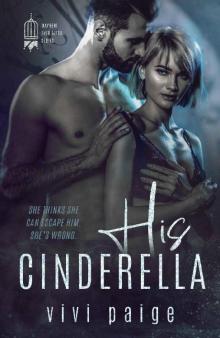 His Cinderella: A Possessive Dark Romance (Mayhem Ever After Book 3)