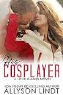 His Cosplayer (Love Games) Read online