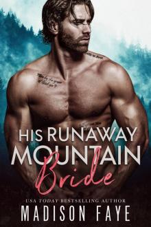 His Runaway Mountain Bride: Blackthorn Mountain Men, Book 10 Read online