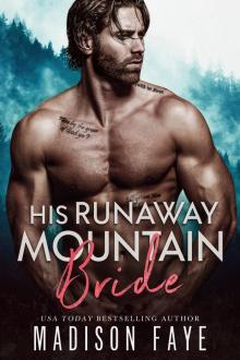 His Runaway Mountain Bride: Blackthorn Mountain Men, Book 10