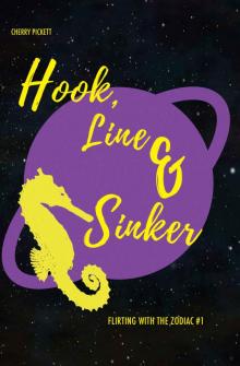Hook, Line, and Sinker (Flirting with the Zodiac Book 1) Read online