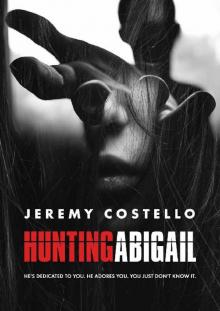 Hunting Abigail: Fight or Flight? For Abigail, it's both! Read online