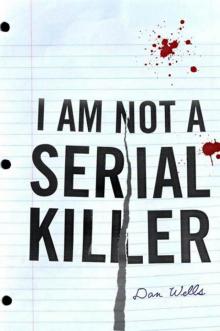 I Am Not a Serial Killer Read online