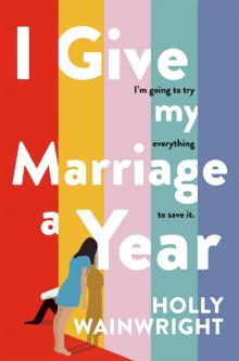 I Give My Marriage a Year Read online