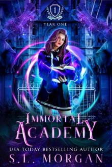 Immortal Academy- Year One Read online
