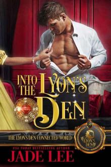 Into The Lyon's Den: The Lyon's Den Connected World (Book 1) Read online