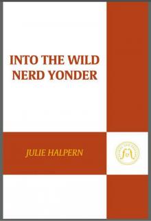 Into the Wild Nerd Yonder