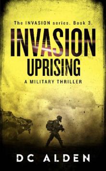 INVASION: UPRISING (Invasion Series Book 3) Read online
