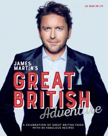 James Martin's Great British Adventure Read online