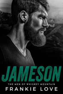 Jameson: The Men of Whiskey Mountain Book 2 Read online