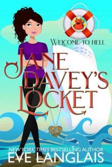 Jane Davey's Locket: A Hell Cruise Adventure (Welcome to Hell Book 8)