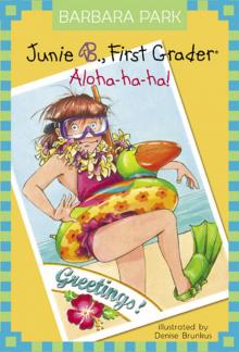 Junie B., First Grader: Aloha-ha-ha! Read online