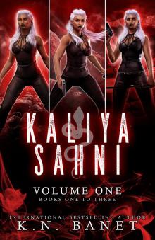 Kaliya Sahni: Volume One (Kaliya Sahni Volumes Book 1) Read online
