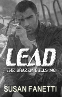 Lead (The Brazen Bulls MC, #8) Read online