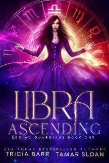 Libra Ascending: An Epic Urban Fantasy Romance (Zodiac Guardians Book 1) Read online