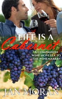 Life is a Cabernet Read online