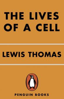 Lives of a Cell Read online