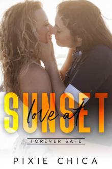 Love at Sunset: Forever Safe Romance Series Read online