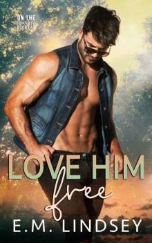 Love Him Free: Book One of On The Market