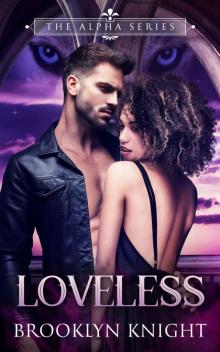 Loveless: A BWWM Wolf Shifter Romance (The Alpha Series Book 2) Read online