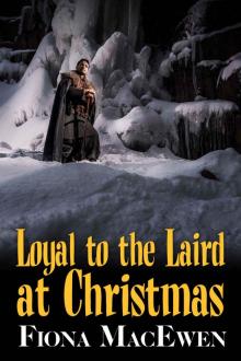 Loyal to the Laird at Christmas Read online
