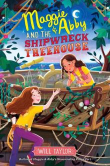 Maggie & Abby and the Shipwreck Treehouse Read online