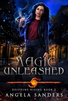 Magic Unleashed (Delphine Rising Book 2) Read online