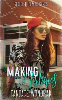 Making Mistakes: A College Bully Romance (Playing Games Book 2) Read online