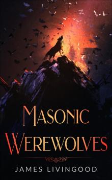 Masonic Werewolves Read online