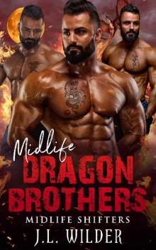Midlife Dragon Brothers (Midlife Shifters Book 11) Read online