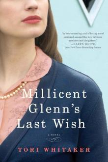 Millicent Glenn's Last Wish: A Novel Read online