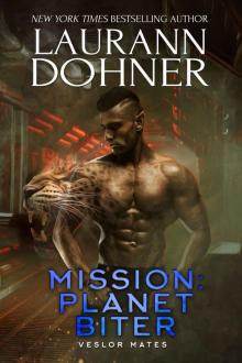 Mission: Planet Biter (Veslor Mates Book 4) Read online